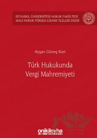 Türk Hukukunda Vergi Mahremiyeti – Ayşan Güneş Kurt – On İki Levha Yayınları kitap kapağı