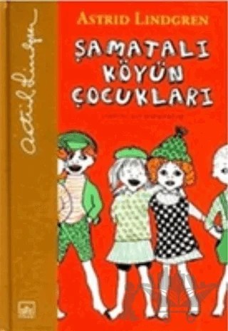 Şamatalı Köy’ün Çocukları Şamatalı Köy Birinci Kitap – Astrid Lindgren – İthaki Yayınları kitap kapağı