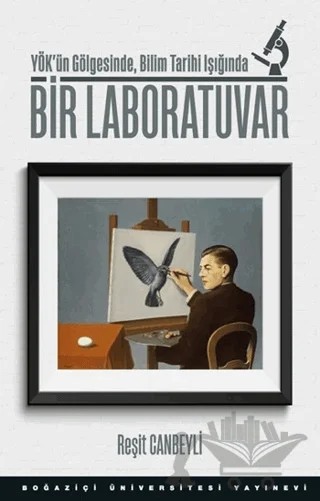 Bir Laboratuvar – Reşit Canbeyli – Boğaziçi Üniversitesi Yayınevi kitap kapağı