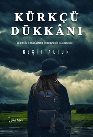 Kürkçü Dükkanı – Reşit Altun – İkinci Adam Yayınları kitap kapağı