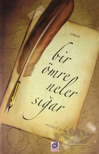 Bir Ömre Neler Sığar – Mehmet Aslan – Dua Yayınları kitap kapağı