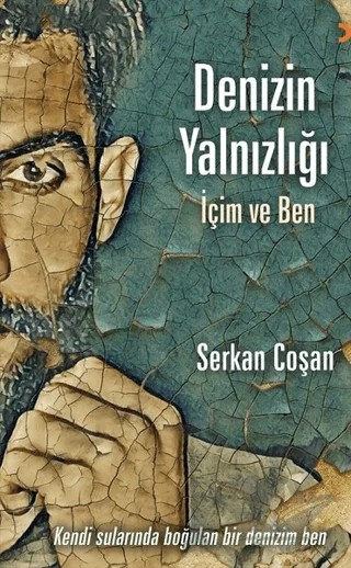 Denizin Yalnızlığı – Serkan Coşan – Cinius Yayınları kitap kapağı