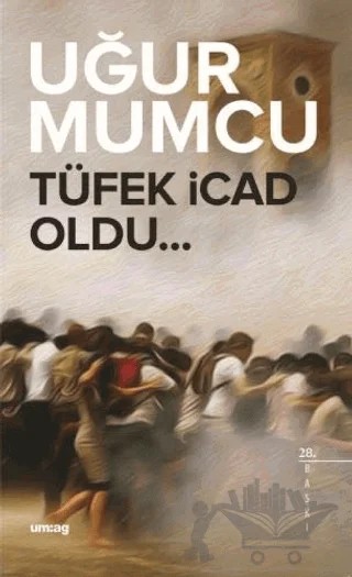 Tüfek İcad Oldu – Uğur Mumcu – um:ag Yayınları kitap kapağı