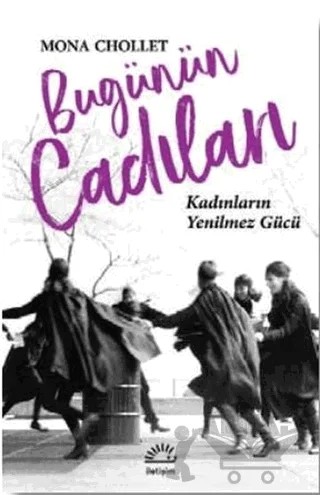 Bugünün Cadıları – Mona Chollet – İletişim Yayınevi kitap kapağı