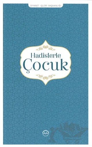 Hadislerle Çocuk – Kolektif – Diyanet İşleri Başkanlığı kitap kapağı