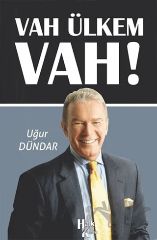 Vah Ülkem Vah! – Uğur Dündar – Halk Kitabevi kitap kapağı