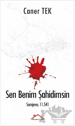 Sen Benim Şahidimsin – Caner Tek – Kırmızı Çatı Yayınları kitap kapağı
