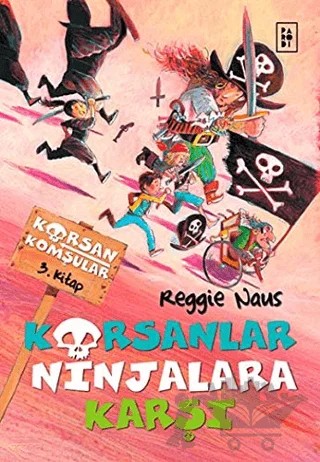 Korsanlar Ninjalara Karşı – Reggie Naus – Parodi Yayınları kitap kapağı