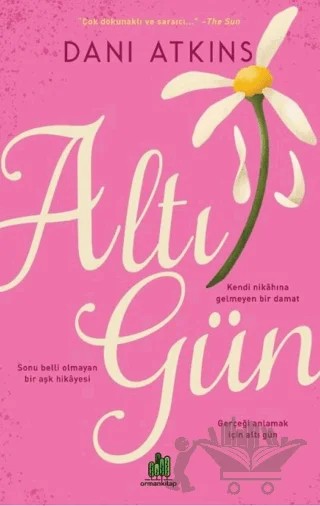 Altı Gün – Dani Atkins – Orman Kitap kitap kapağı