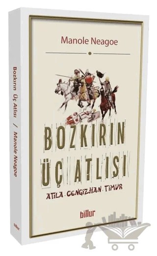 Bozkırın Üç Atlısı – Manole Neagoe – Billur Yayınları kitap kapağı
