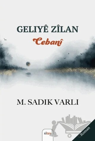 Geliye Zilan - Zebani – M. Sadık Varlı – Sitav Yayınevi kitap kapağı