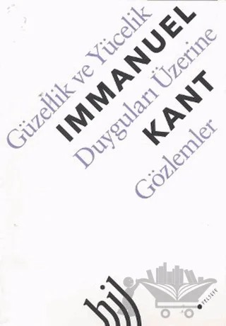 Güzellik ve Yücelik Duyguları Üzerine Gözlemler – Immanuel Kant – Hil Yayınları kitap kapağı