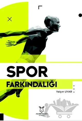 Spor Farkındalığı – Yalçın Uyar – Akademisyen Kitabevi kitap kapağı