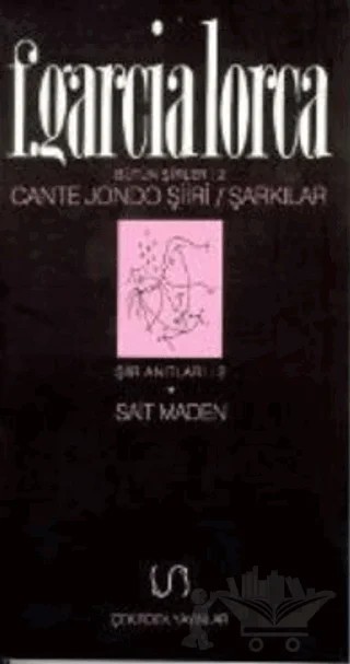 Cante Jondo Şiiri / Şarkılar Bütün Şiirler 2 – Federico Garcia Lorca – Çekirdek Yayınları kitap kapağı
