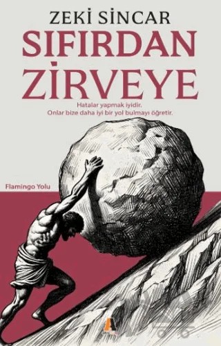 Sıfırdan Zirveye – Zeki Sincar – Akis Kitap kitap kapağı