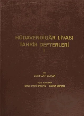 Hüdavendigar Livası Tahrir Defterleri 1. Cilt – Kolektif – Türk Tarih Kurumu Yayınları kitap kapağı