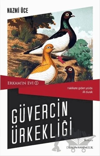 Erkam’ın Evi 1 - Güvercin Ürkekliği – Nazmi Üce – Düşün Yayıncılık kitap kapağı