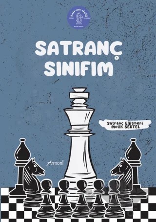 Satranç Sınıfım – Melih Sertel – Armoni Yayıncılık kitap kapağı