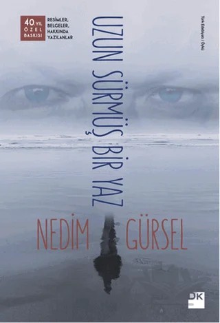 Uzun Sürmüş Bir Yaz (Özel Baskı) – Nedim Gürsel – Doğan Kitap kitap kapağı