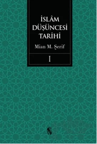 İslam Düşüncesi Tarihi 1 (Ciltli) – Mian Muhammed Şerif – İnsan Yayınları kitap kapağı