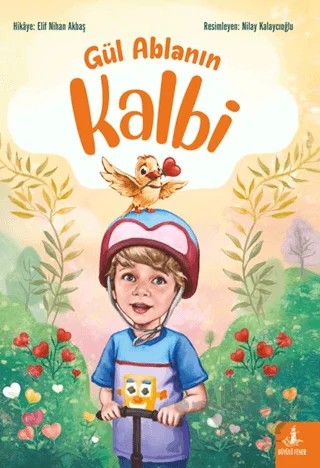 Gül Ablanın Kalbi – Elif Nihan Akbaş – Büyülü Fener Yayınları kitap kapağı