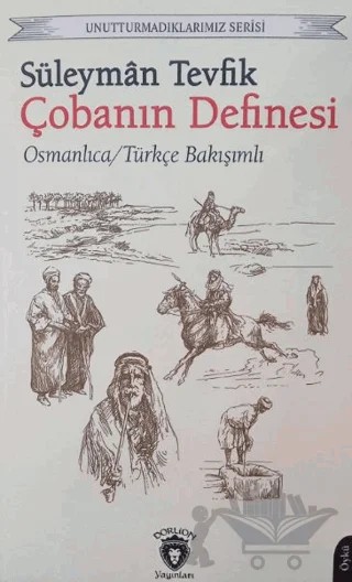 Unutturmadıklarımız Serisi - Çobanın Definesi – Süleyman Tevfik – Dorlion Yayınları kitap kapağı