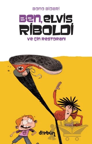 Ben, Elvis Riboldi ve Çin Restoranı – Bono Bidari – Dürbün Kitap kitap kapağı