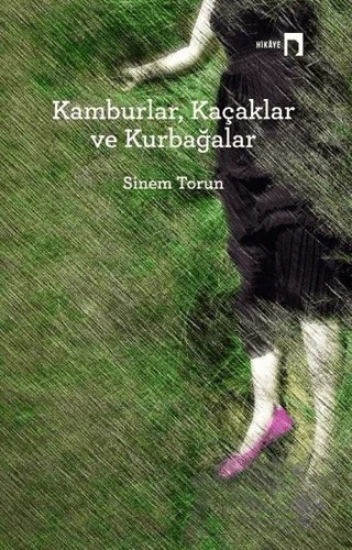 Kamburlar, Kaçaklar ve Kurbağalar – Sinem Torun – Dergah Yayınları kitap kapağı