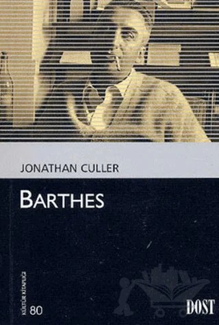 Barthes – Jonathan Culler – Dost Kitabevi Yayınları kitap kapağı
