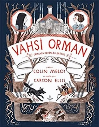 Vahşi Orman 2 – Colin Meloy – Pegasus Yayınları kitap kapağı