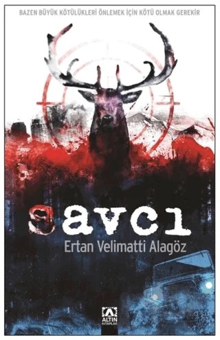Savcı – Ertan Velimatti Alagöz – Altın Kitaplar kitap kapağı