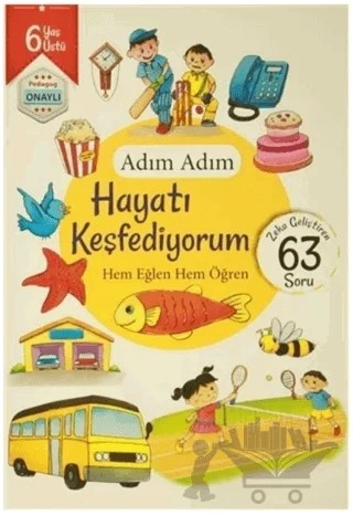 Adım Adım Hayatı Keşfediyorum 6 Yaş - Zeka Geliştiren 63 Soru – Kolektif – Revzen Kitap kitap kapağı