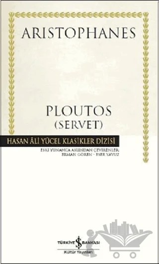 Ploutos (Servet) – Aristophanes – İş Bankası Kültür Yayınları kitap kapağı