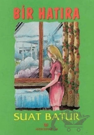 Bir Hatıra – Suat Batur – Altın Kitaplar kitap kapağı