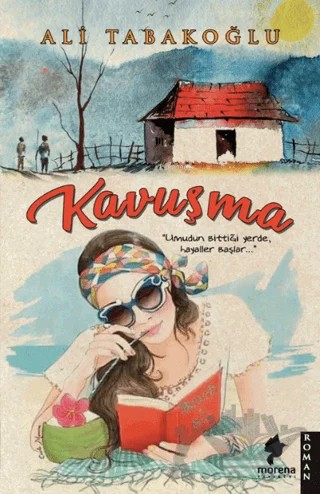 Kavuşma – Ali Tabakoğu – Morena Yayınevi kitap kapağı