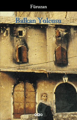 Balkan Yolcusu – Füruzan – Yapı Kredi Yayınları kitap kapağı