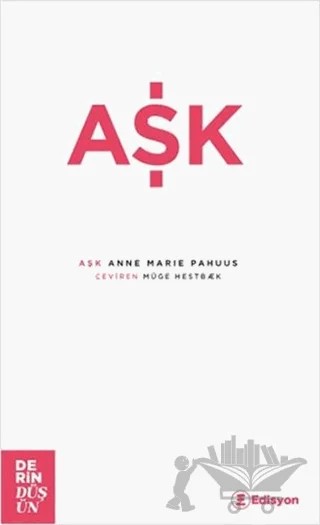 Aşk – Anne Marie Pahuus – Edisyon Kitap kitap kapağı