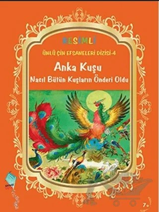 Anka Kuşu Nasıl Bütün Kuşların Önderi Oldu – Duan Lixin – Kaynak Çocuk Yayınları kitap kapağı