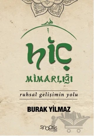 Hiç Mimarlığı – Burak Yılmaz – Sinopsis Yayınları kitap kapağı