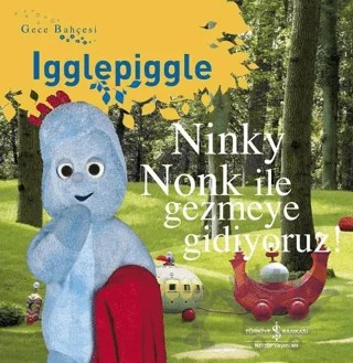 Ninky Nonk İle Gezmeye Gidiyoruz – Kolektif – İş Bankası Kültür Yayınları kitap kapağı