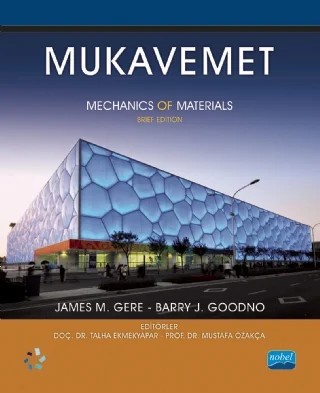 MUKAVEMET - Mechanics of Materials – James M. Gere, Barry J. Goodno – Nobel Akademik Yayıncılık kitap kapağı