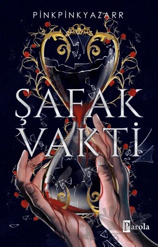 Şafak Vakti – Pinkpinkyazarr – Parola Yayınları kitap kapağı