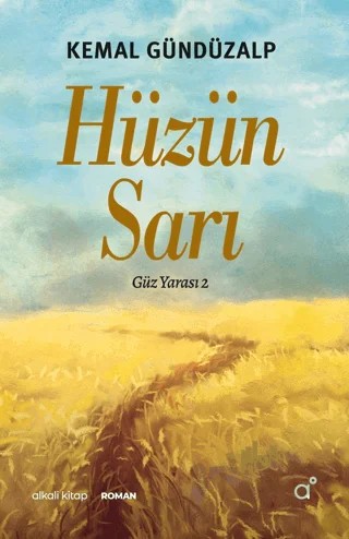 Hüzün Sarı – Kemal Gündüzalp – Alkali Kitap kitap kapağı