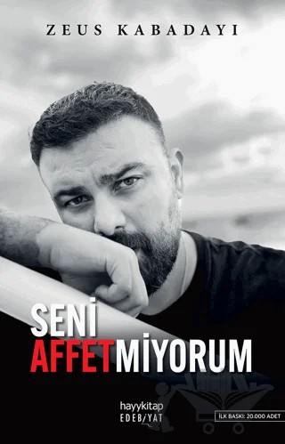 Seni Affetmiyorum – Zeus Kabadayı – Hayykitap kitap kapağı