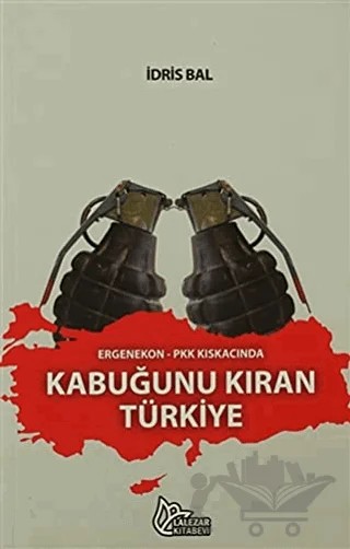 Kabuğunu Kıran Türkiye – İdris Bal – Lalezar Kitabevi kitap kapağı