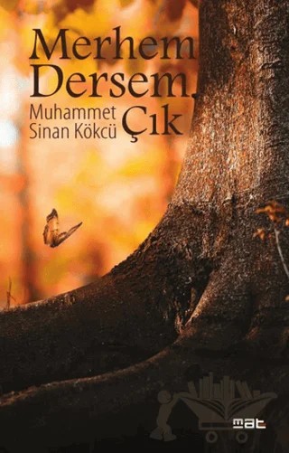 Merhem Dersem Çık – Muhammet Sinan Kökcü – Mat Kitap kitap kapağı