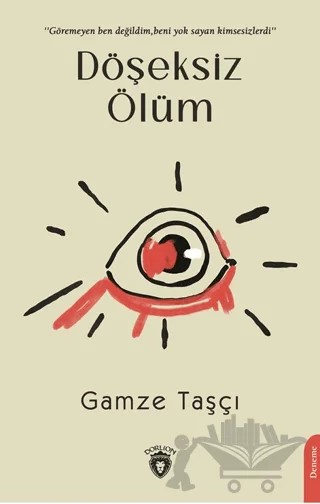Döşeksiz Ölüm – Gamze Taşçı – Dorlion Yayınları kitap kapağı