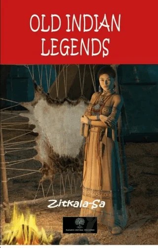 Old Indian Legends – Zitkala Sa – Platanus Publishing kitap kapağı