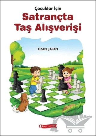 Çocuklar İçin Satrançta Taş Alışverişi – Ozan Çapan – ODTÜ Geliştirme Vakfı Yayıncılık kitap kapağı