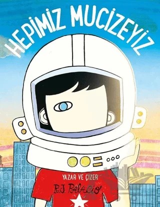 Hepimiz Mucizeyiz – R. J. Palacio – Pegasus Çocuk Yayınları kitap kapağı